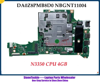 StoneTaskin DA0Z8PMB8D0 NBGNT11004 Acer Aspire 3 A315-31 Nešiojamojo kompiuterio motininė Plokštė N3350 4GB RAM Pastatytas Mainboard 100% Testuotas